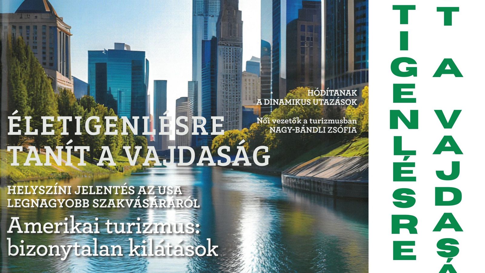 Életigenlésre tanít Vajdaság