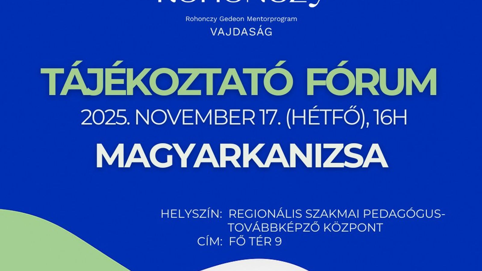 Tájékoztató fórum a Vajdasági Rohonczy Gedeon Mentorprogram kapcsán